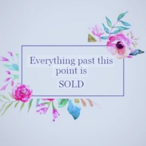 All items below this point have sold 🥰